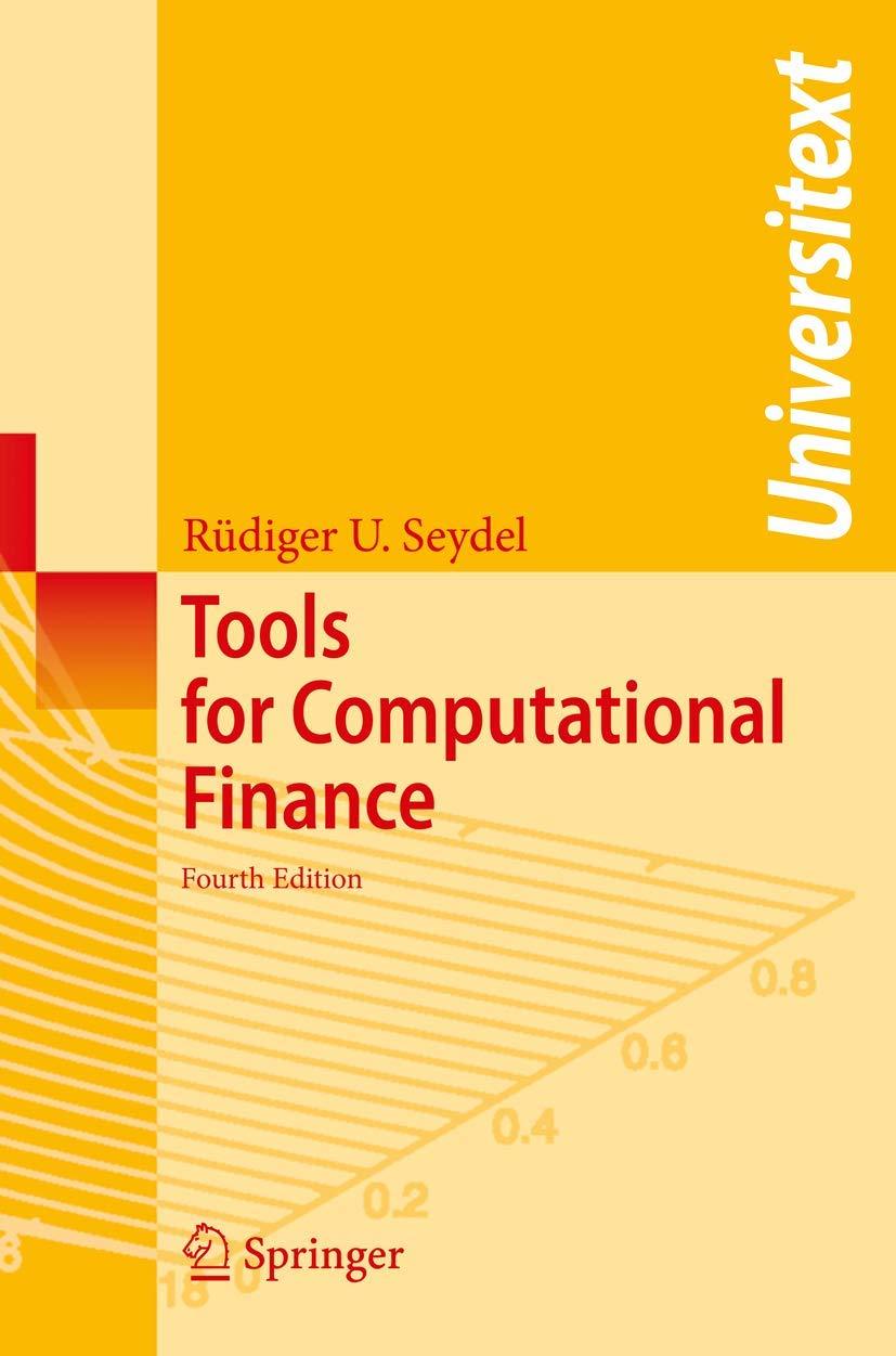 tools for computational finance 4th edition rüdiger u. seydel 3540929282, 978-3540929284