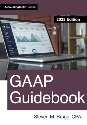gaap guidebook 2023 edition steven m. bragg 1642210935, 978-1642210934
