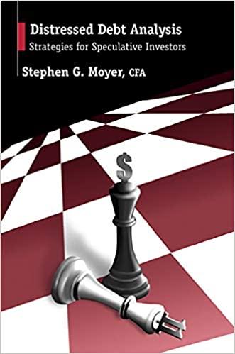 distressed debt analysis strategies for speculative investors 1st edition stephen moyer 1932159185,
