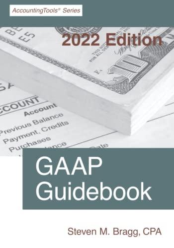 gaap guidebook 2022 edition steven m. bragg 1642210765, 978-1642210767