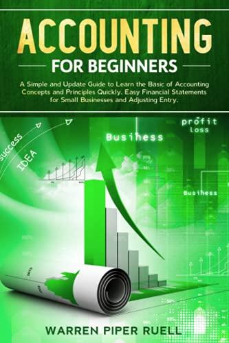 accounting for beginners 1st edition warren piper ruell 1713479397, 978-1713479390