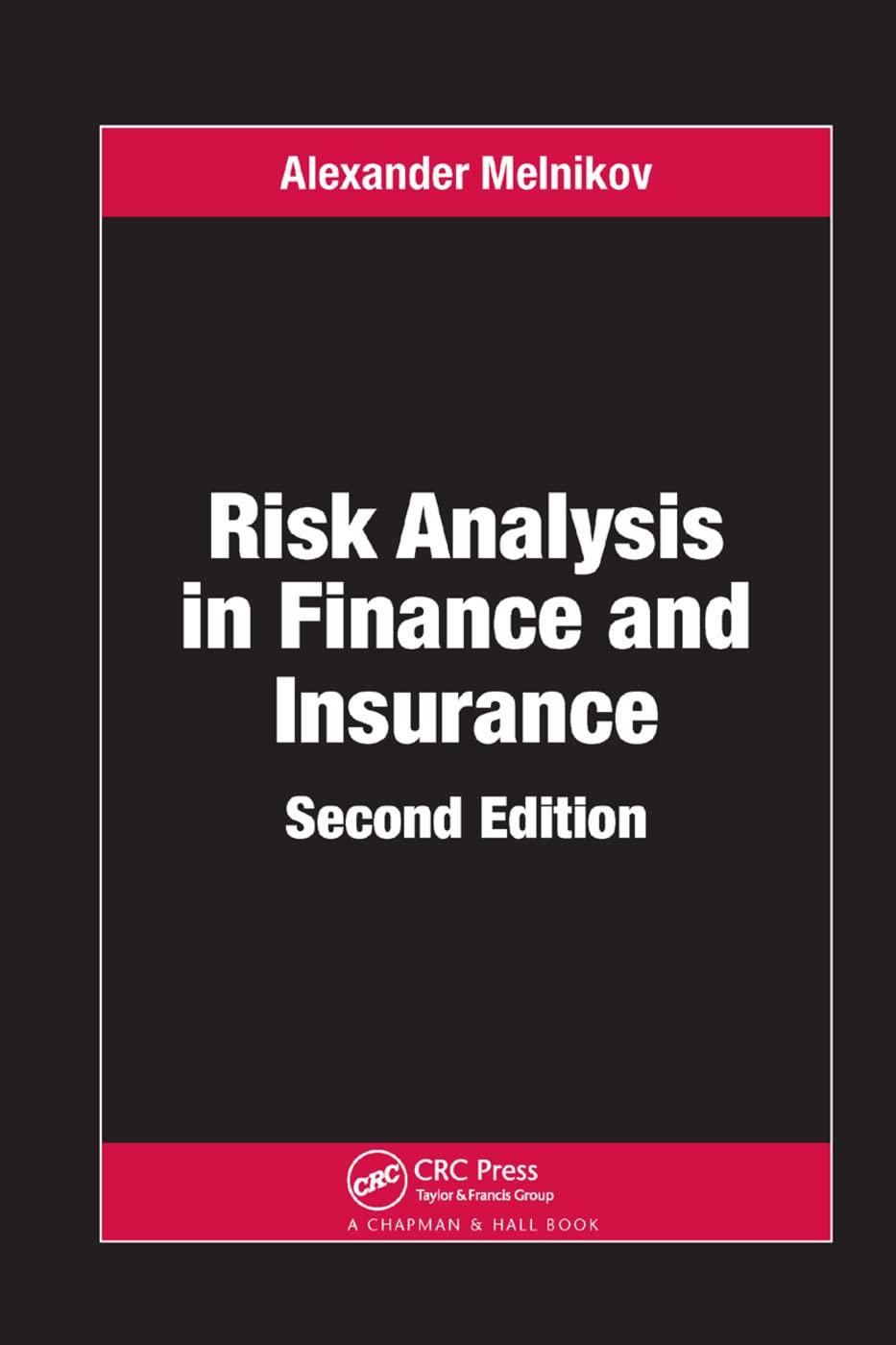 risk analysis in finance and insurance 2nd edition alexander melnikov 0367382865, 978-0367382865