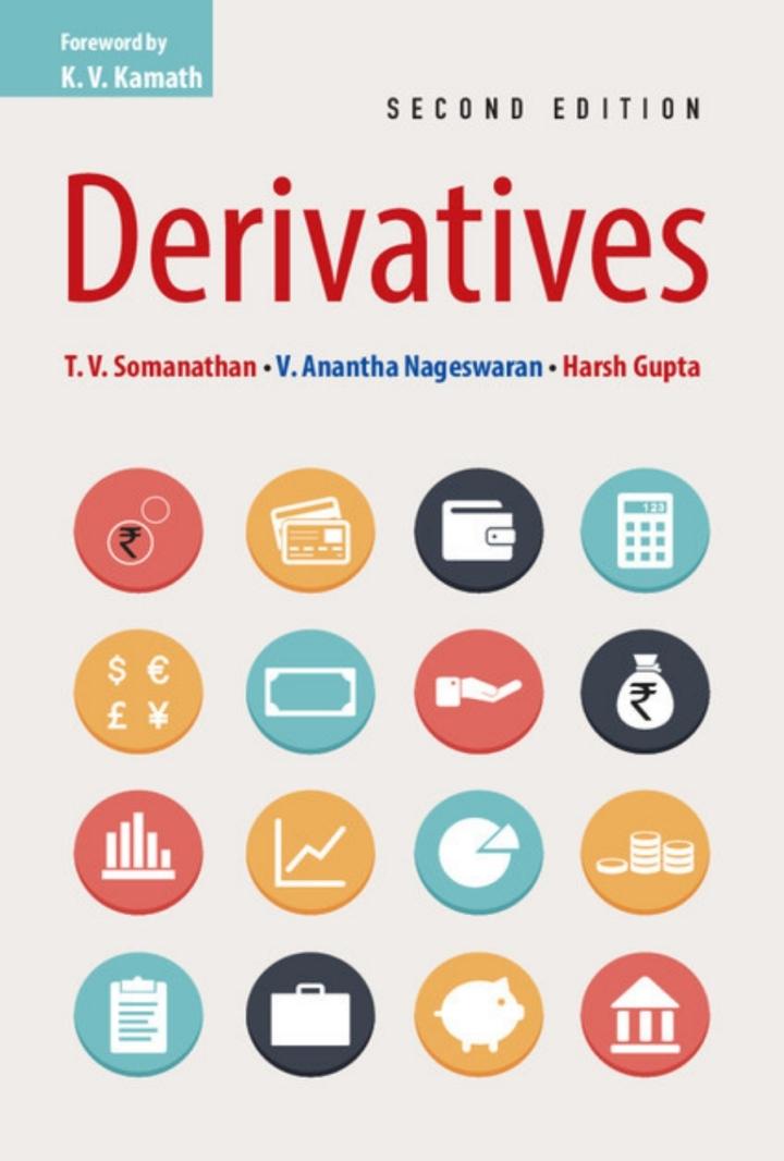 derivatives 2nd edition t. v. somanathan, v. anantha nageswaran, harsh gupta 1108416209, 9781108416207