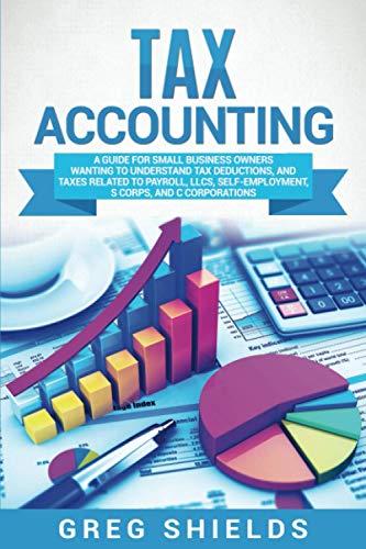 tax accounting 1st edition greg shields 163716128x, 978-1637161289