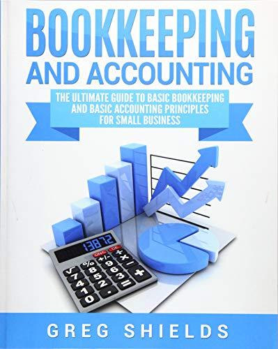 bookkeeping and accounting 1st edition greg shields 1983673536, 978-1983673535