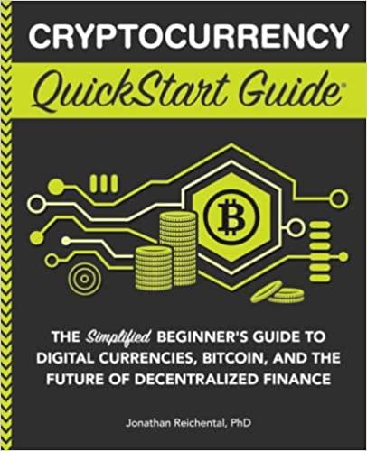cryptocurrency quickstart guide 1st edition jonathan reichental 1636100406, 978-1636100401