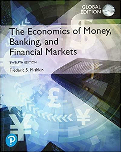 the economics of money banking and financial markets 12th global edition frederic s. mishkin 1292268859,