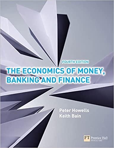 the economics of money banking and finance 4th edition peter howells, keith bain 0273710397, 978-0273710394
