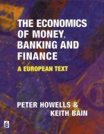 the economics of money banking and finance 1st edition keith bain, peter howells 0582278007, 9780582278004
