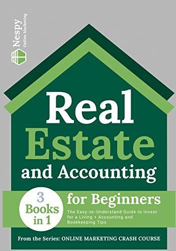 real estate and accounting for beginners 1st edition nespy online marketing 1802242880, 978-1802242881