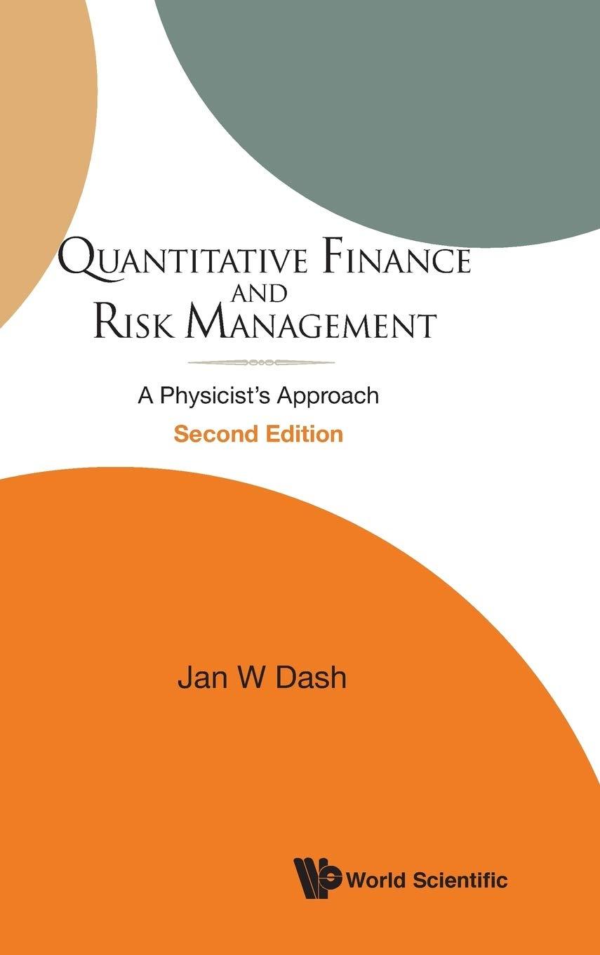 quantitative finance and risk management a physicistcs approach 2nd edition jan w dash 9814571237,