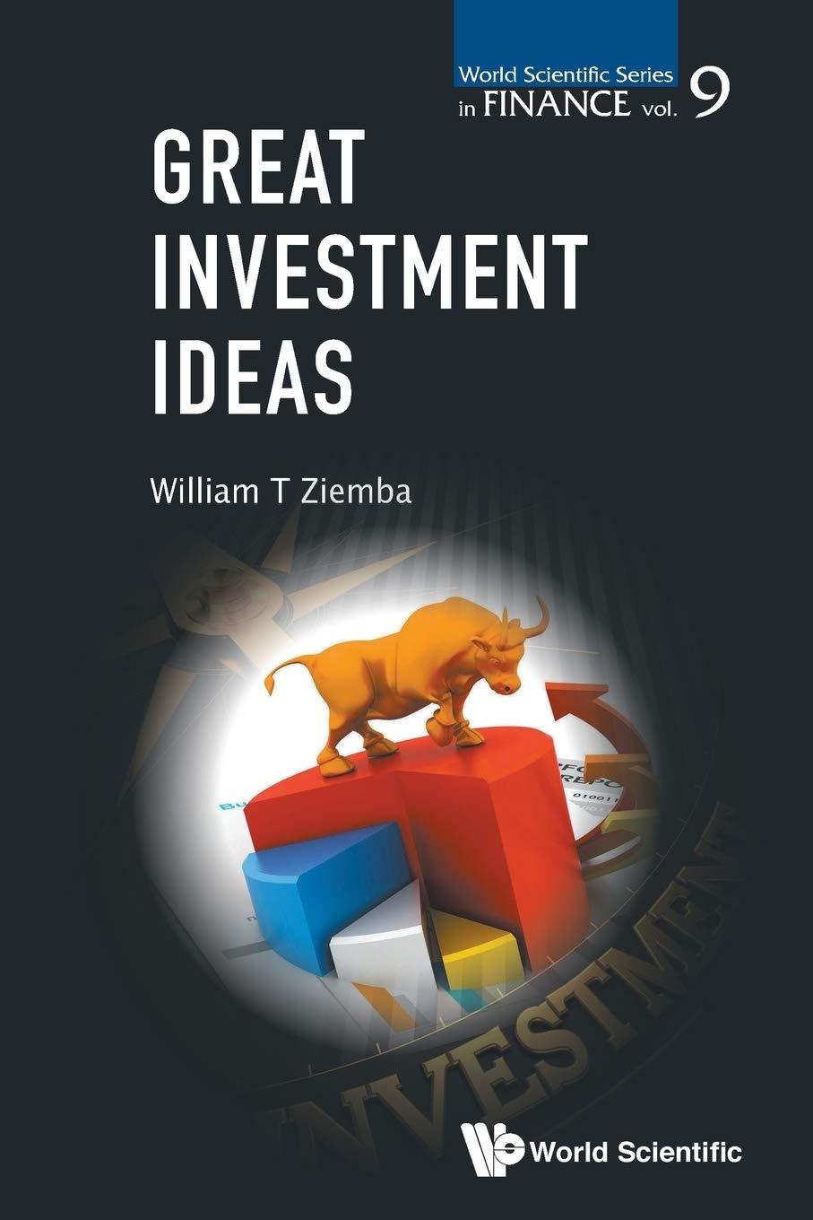 great investment ideas 1st edition william t ziemba 9813144378, 978-9813144378
