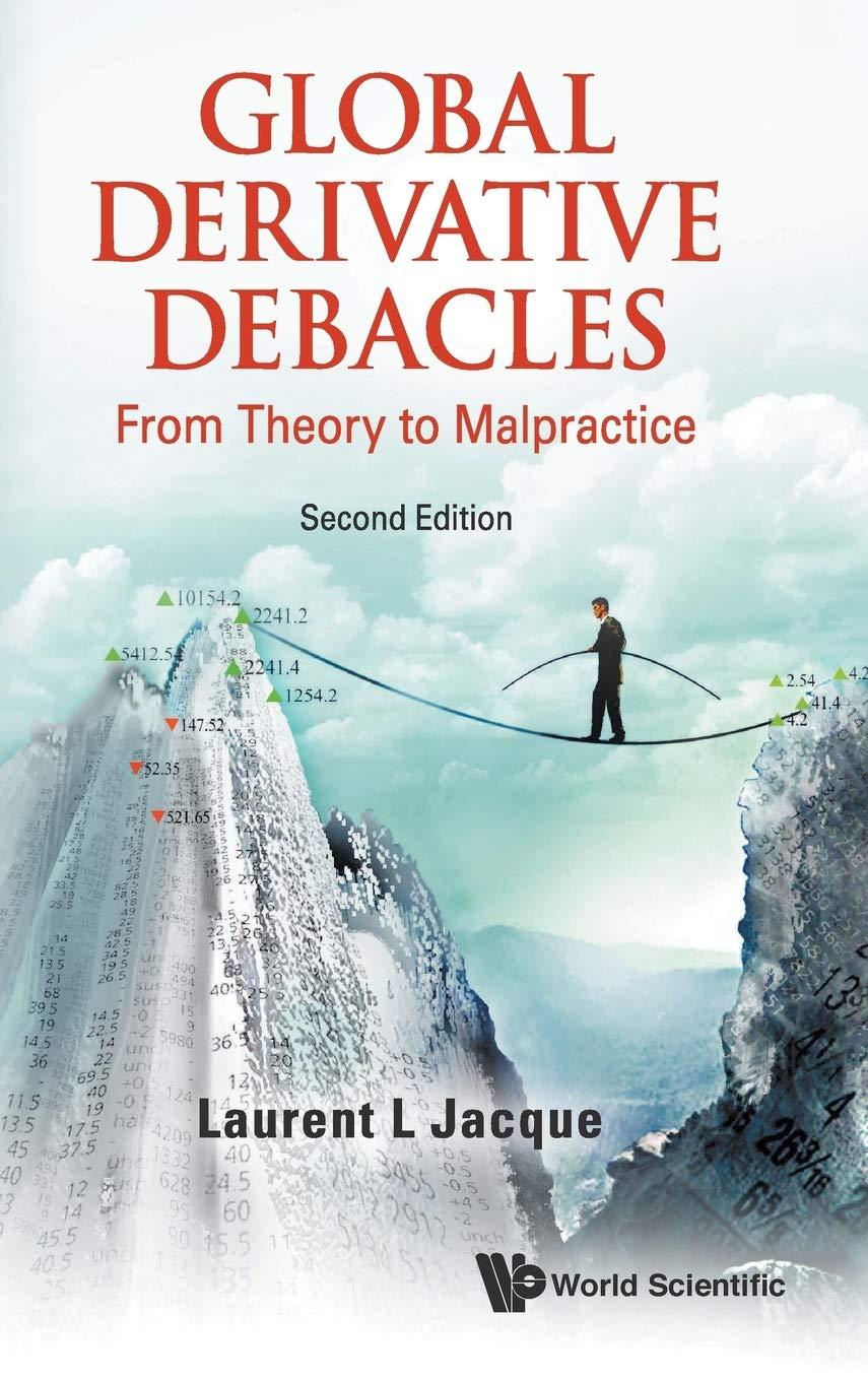 global derivative debacles from theory to malpractice 2nd edition laurent l jacque 9814663247, 978-9814663243