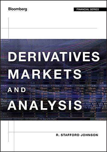 derivatives markets and analysis 1st edition r. stafford johnson 1118202694, 978-1118202692