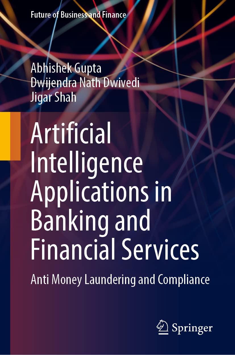 artificial intelligence applications in banking and financial services 1st edition abhishek gupta, dwijendra