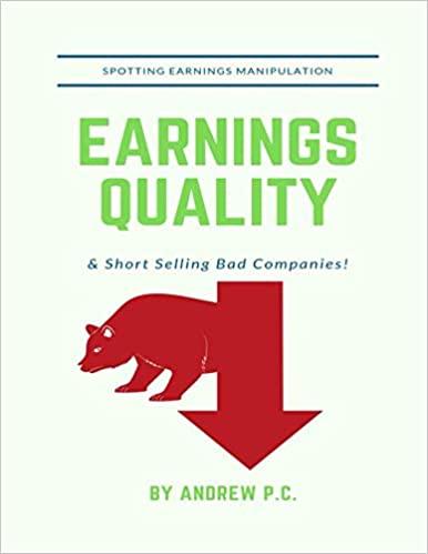 earnings quality 1st edition andrew p.c. 1521507724, 978-1521507728