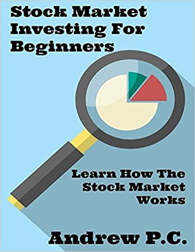 stock market investing for beginners 1st edition andrew p.c. 1549522132, 978-1549522130