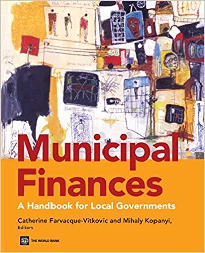 municipal finances a handbook for local governments 1st edition catherine d. farvacque-vitkovic, mihaly