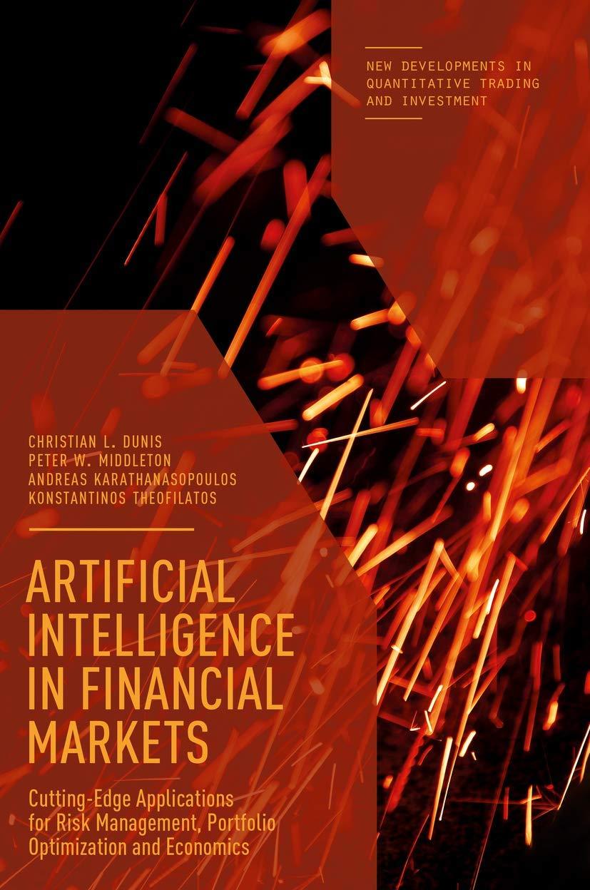 artificial intelligence in financial markets 1st edition christian l. dunis, peter w. middleton, andreas