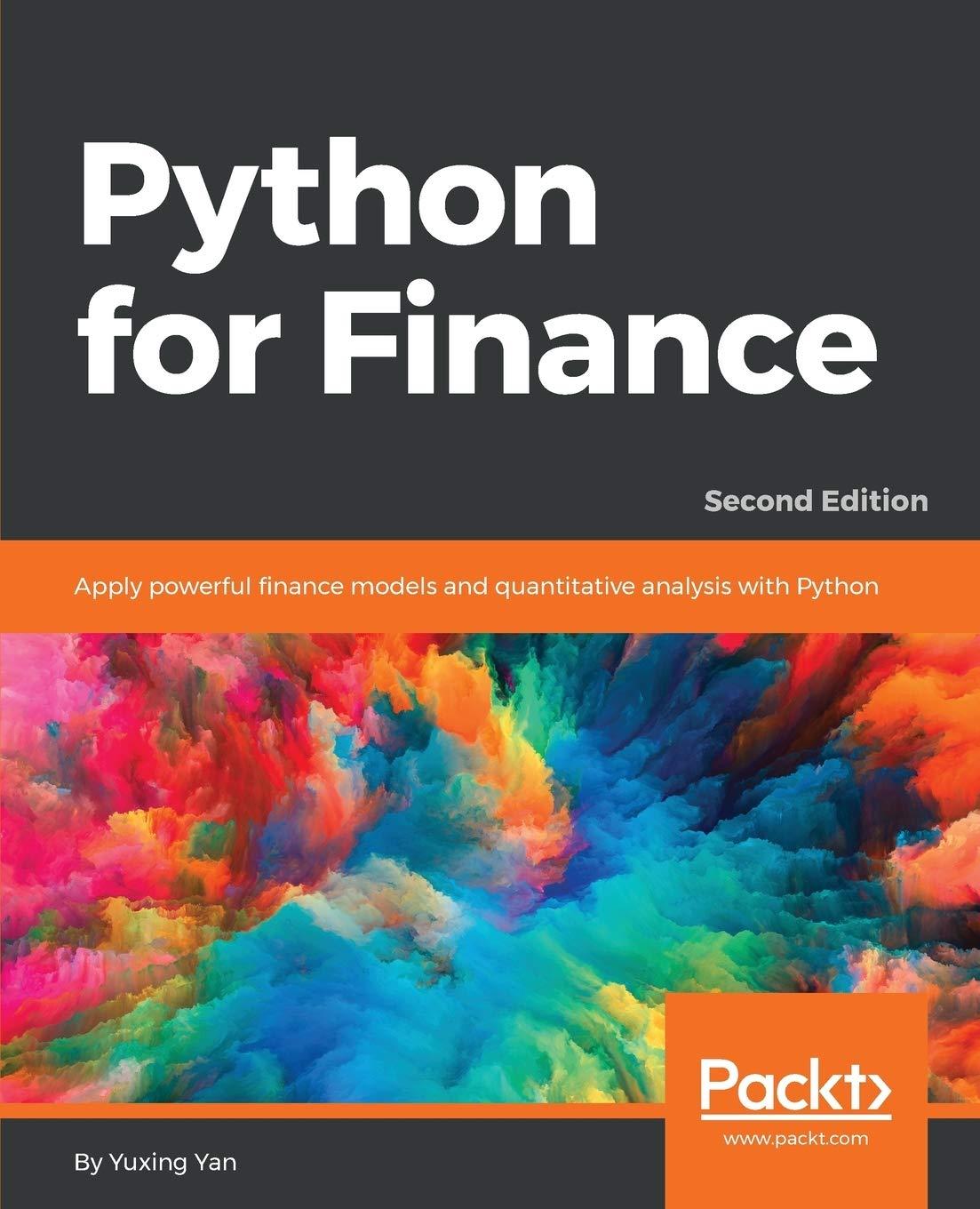 python for finance apply powerful finance models and quantitative analysis with python 2nd edition yuxing yan