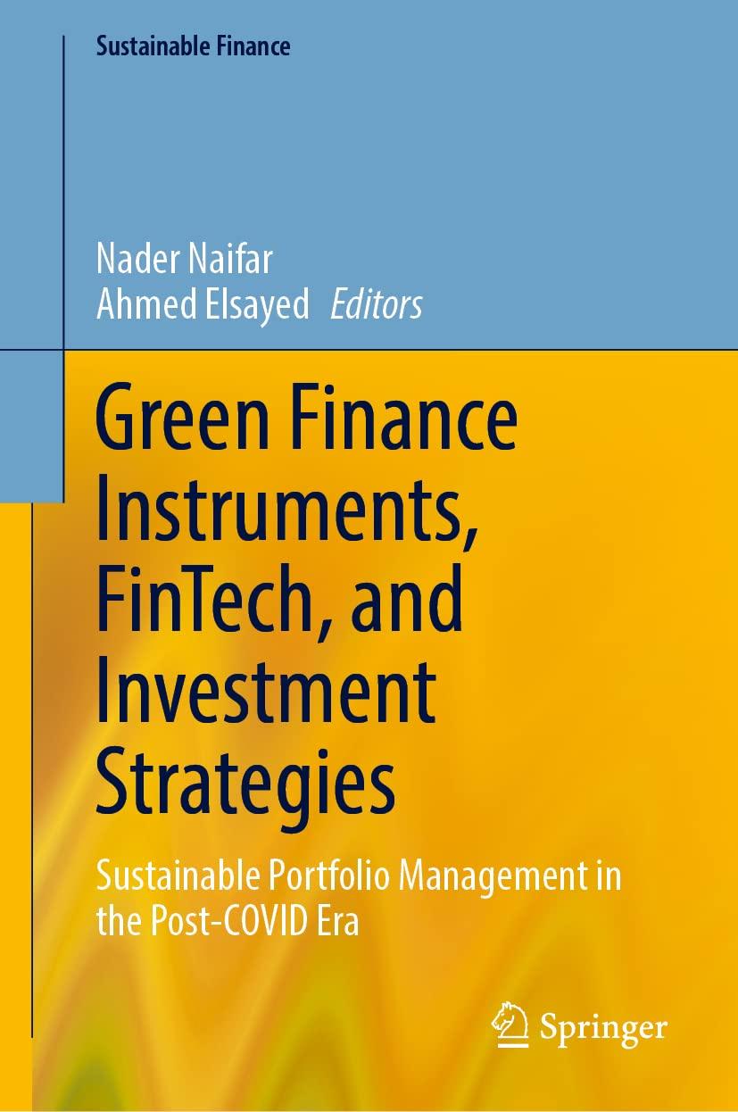 green finance instruments fintech and investment strategies 1st edition nader naifar, ahmed elsayed