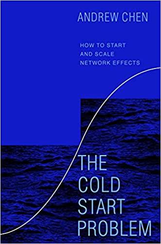 the cold start problem 1st edition andrew chen 0062969749, 978-0062969743