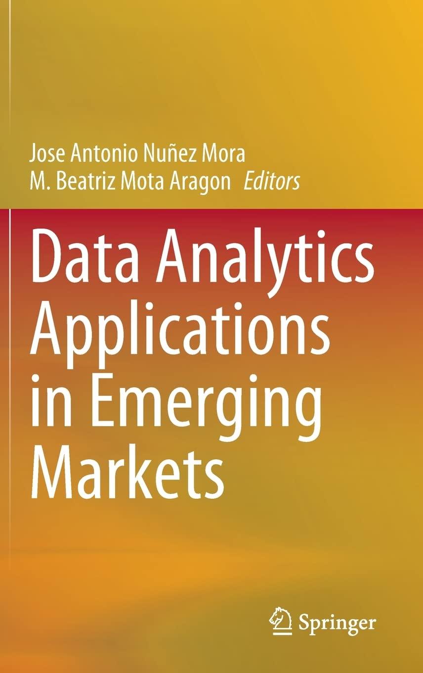 data analytics applications in emerging markets 1st edition josé antonio núñez mora, m. beatriz mota