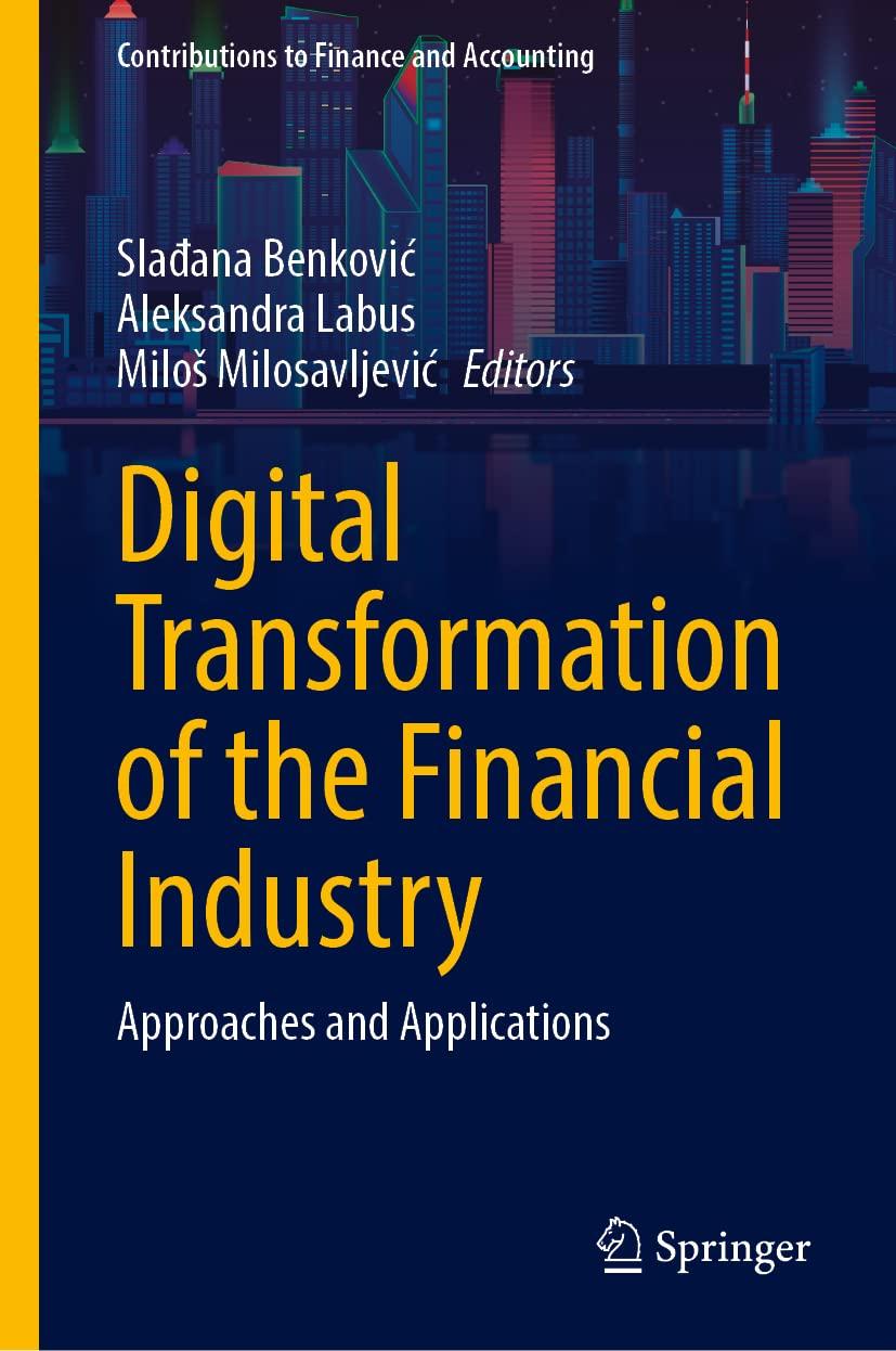 digital transformation of the financial industry 1st edition slađana benković, aleksandra labus, miloš