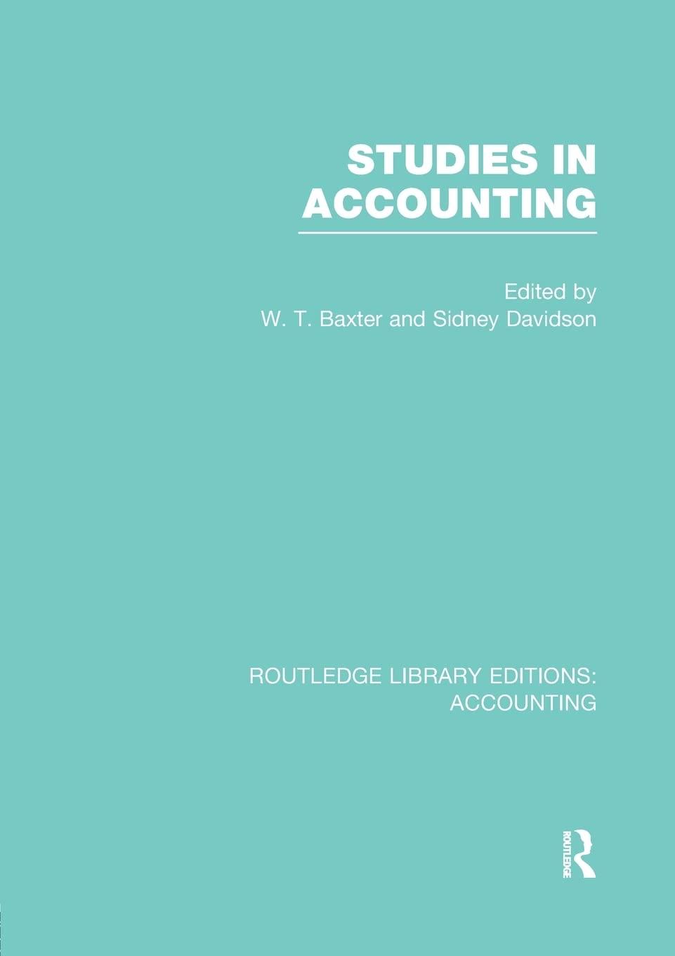 studies in accounting 1st edition william baxter, sidney davidson 1138983160, 978-1138983168