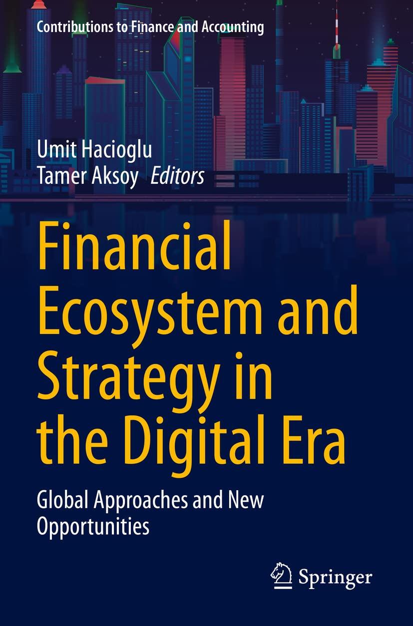 financial ecosystem and strategy in the digital era global approaches and new opportunities 1st edition umit