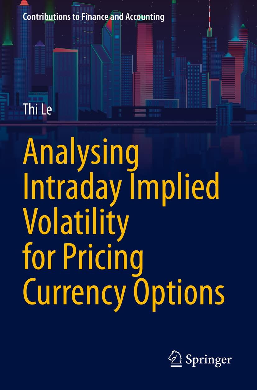 analysing intraday implied volatility for pricing currency options 1st edition thi le 3030712443,