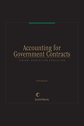 accounting for government contracts federal acquisition regulation 1st edition darrell j. oyer, leroy j.