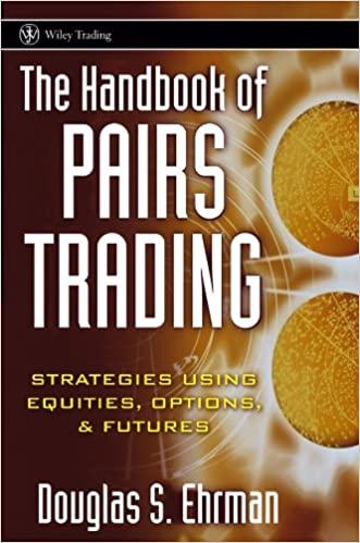 the handbook of pairs trading 1st edition douglas s. ehrman 0471727075, 9780471727071