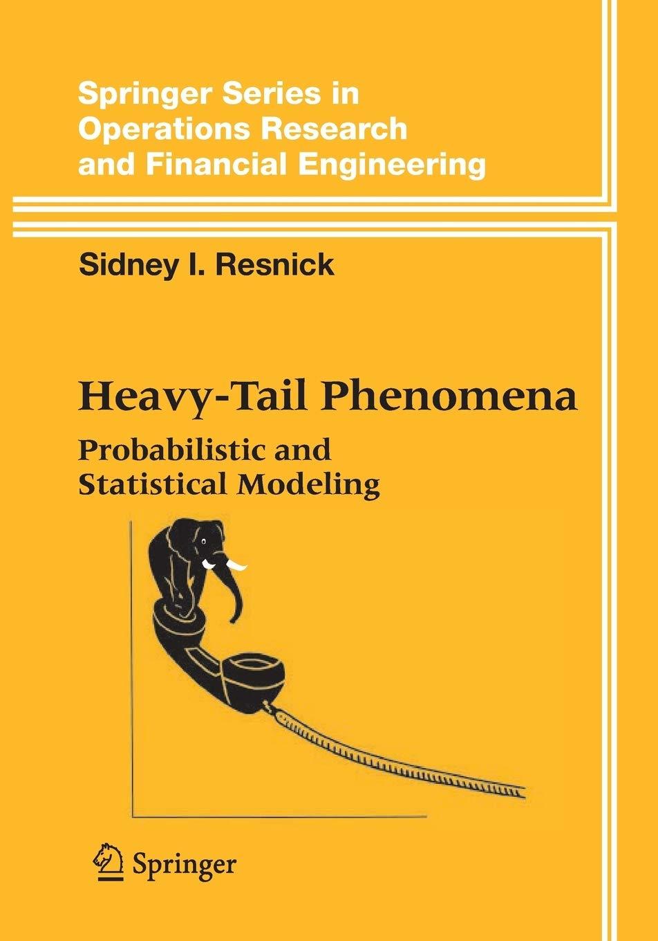 heavy tail phenomena probabilistic and statistical modeling 1st edition sidney i. resnick 1441920242,