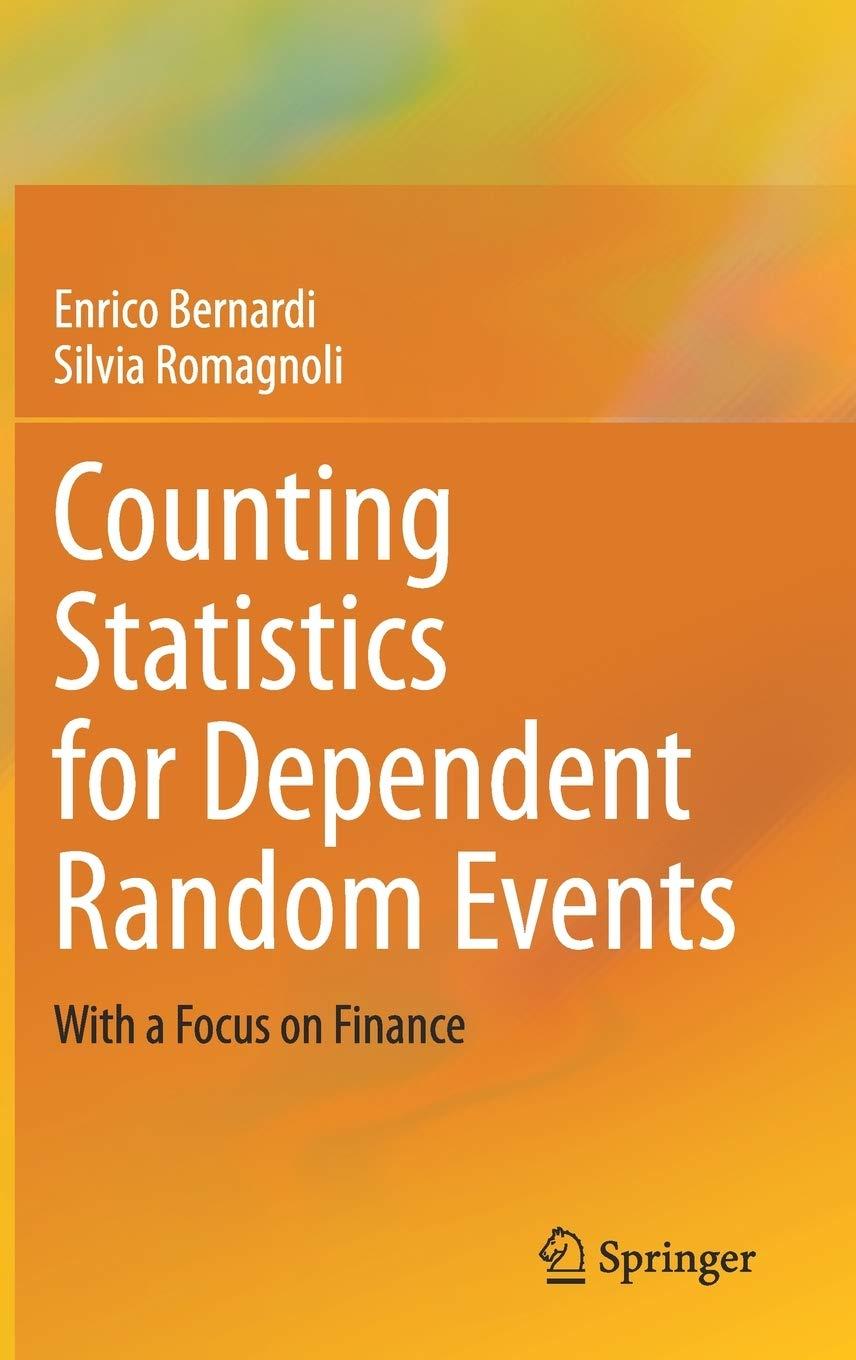 counting statistics for dependent random events with a focus on finance 1st edition enrico bernardi, silvia