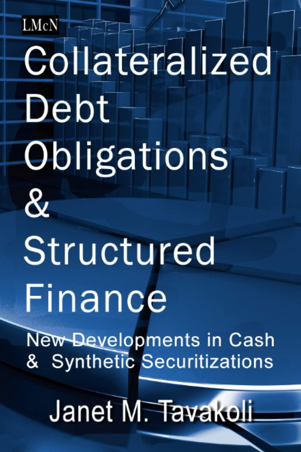 collateralized debt obligations and structured finance 1st edition janet m. tavakoli 194354316x,