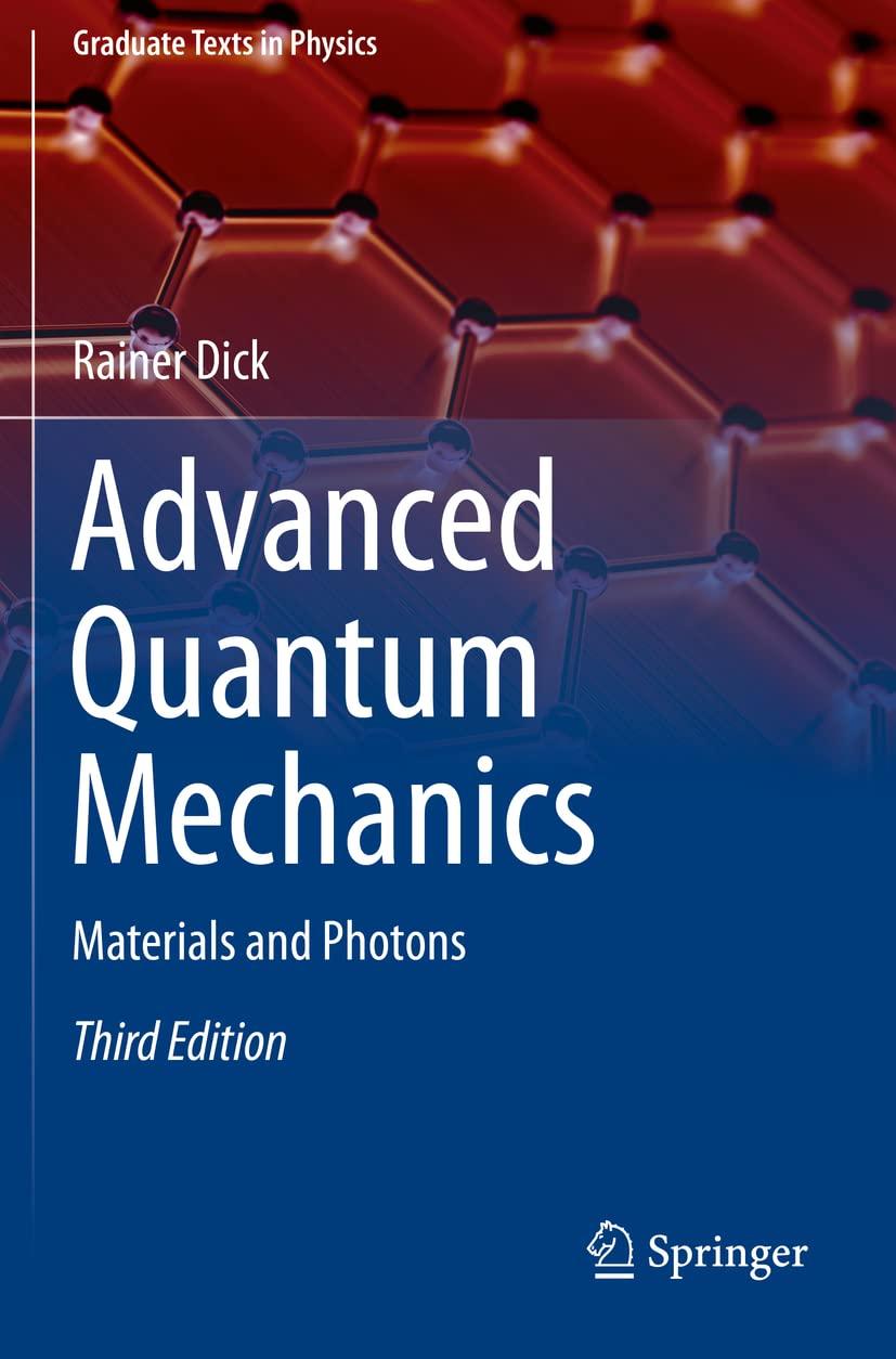 advanced quantum mechanics materials and photons 3rd edition rainer dick 3030578720, 9783030578725