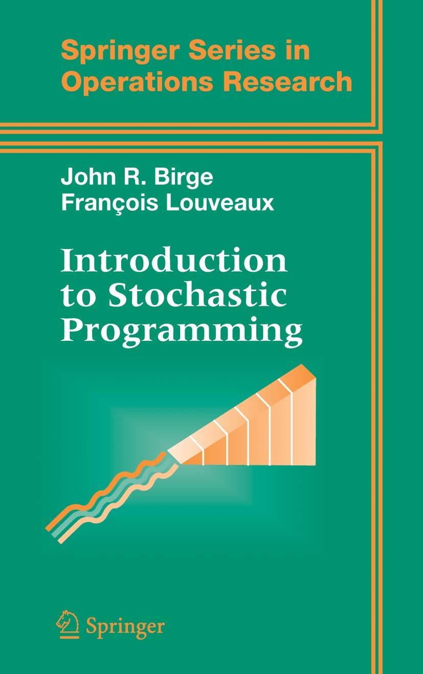 introduction to stochastic programming 1st edition john r. birge, françois louveaux 0387982175,