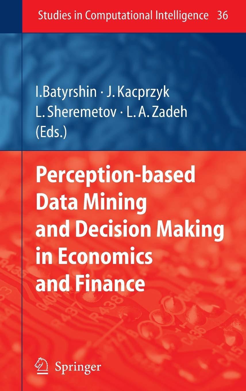 perception based data mining and decision making in economics and finance 1st edition ildar batyrshin, leonid