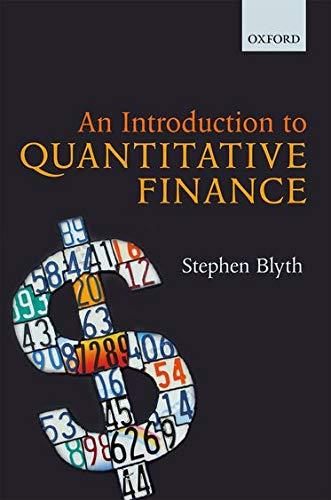 an introduction to quantitative finance 1st edition stephen blyth 019966658x, 978-0199666584