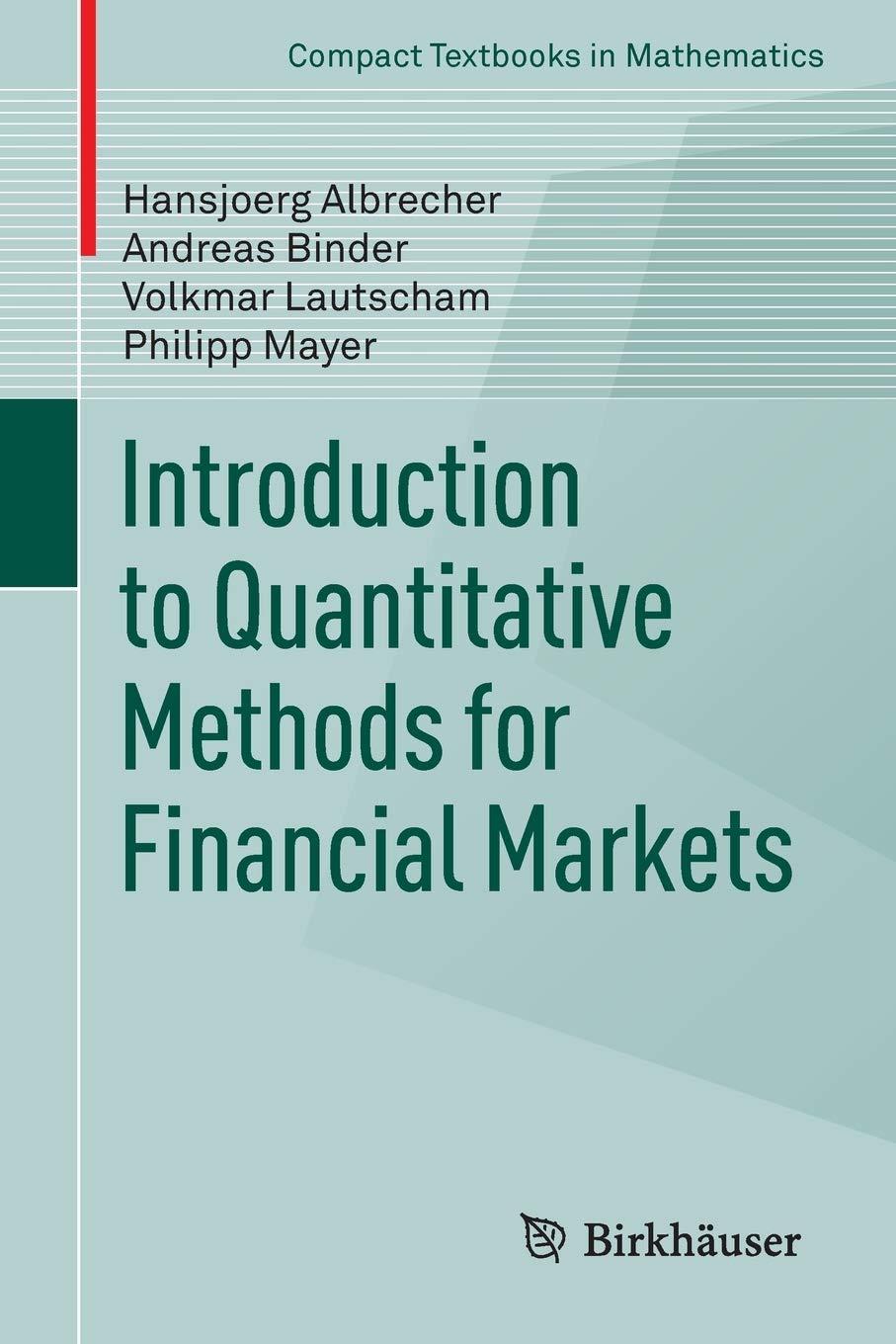 introduction to quantitative methods for financial markets 1st edition hansjoerg albrecher, andreas binder,