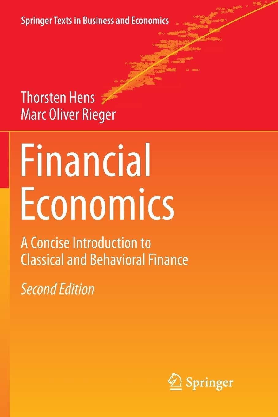 financial economics a concise introduction to classical and behavioral finance 1st edition thorsten hens,