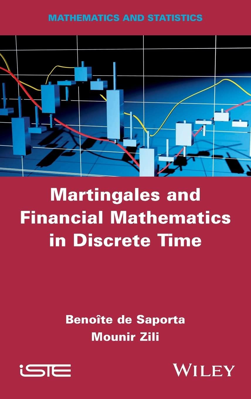 martingales and financial mathematics in discrete time 1st edition benoîte de saporta, mounir zili