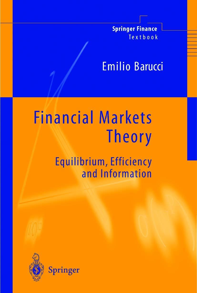 financial markets theory equilibrium efficiency and information 1st edition emilio barucci 185233469x,