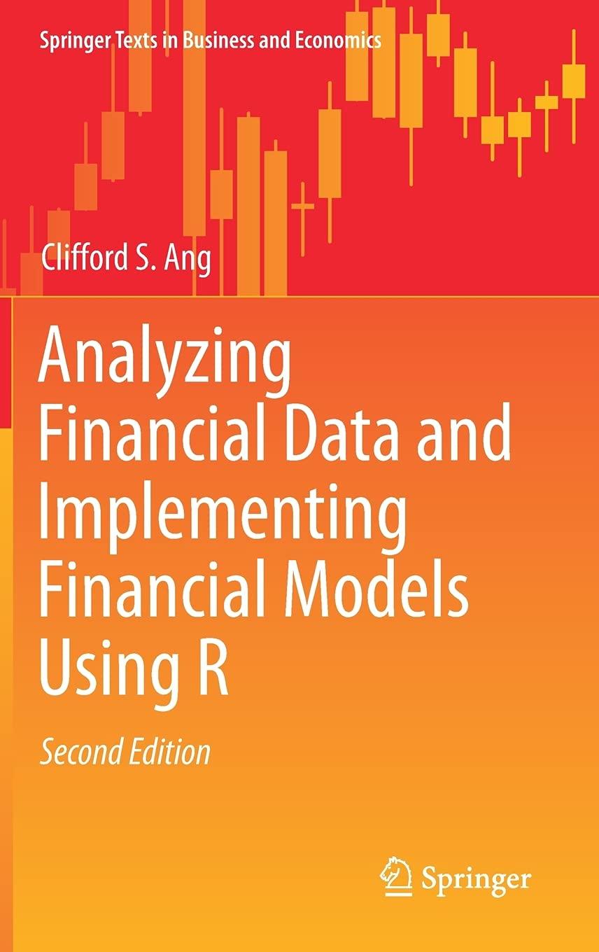 analyzing financial data and implementing financial models using r 2nd edition clifford s. ang 3030641546,
