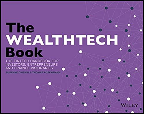 the wealthtech book the fintech handbook for investors entrepreneurs and finance visionaries 1st edition