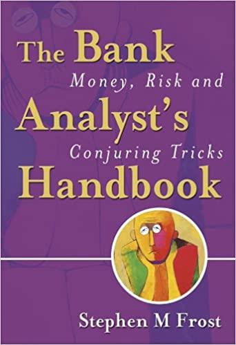 the bank analysts handbook money risk and conjuring tricks 1st edition stephen m. frost 0470091185,