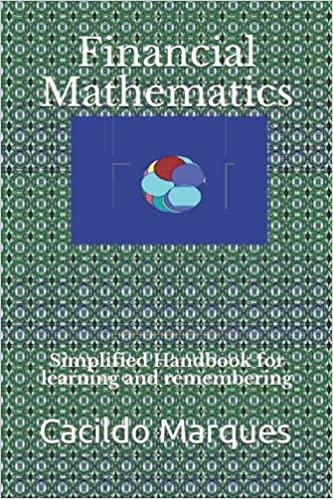 financial mathematics 1st edition cacildo marques 8741574710, 979-8741574713
