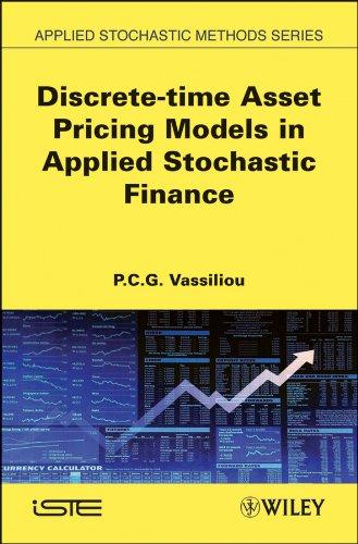 discrete-time asset pricing models in applied stochastic finance 1st edition p. c. g. vassiliou 1848211589,