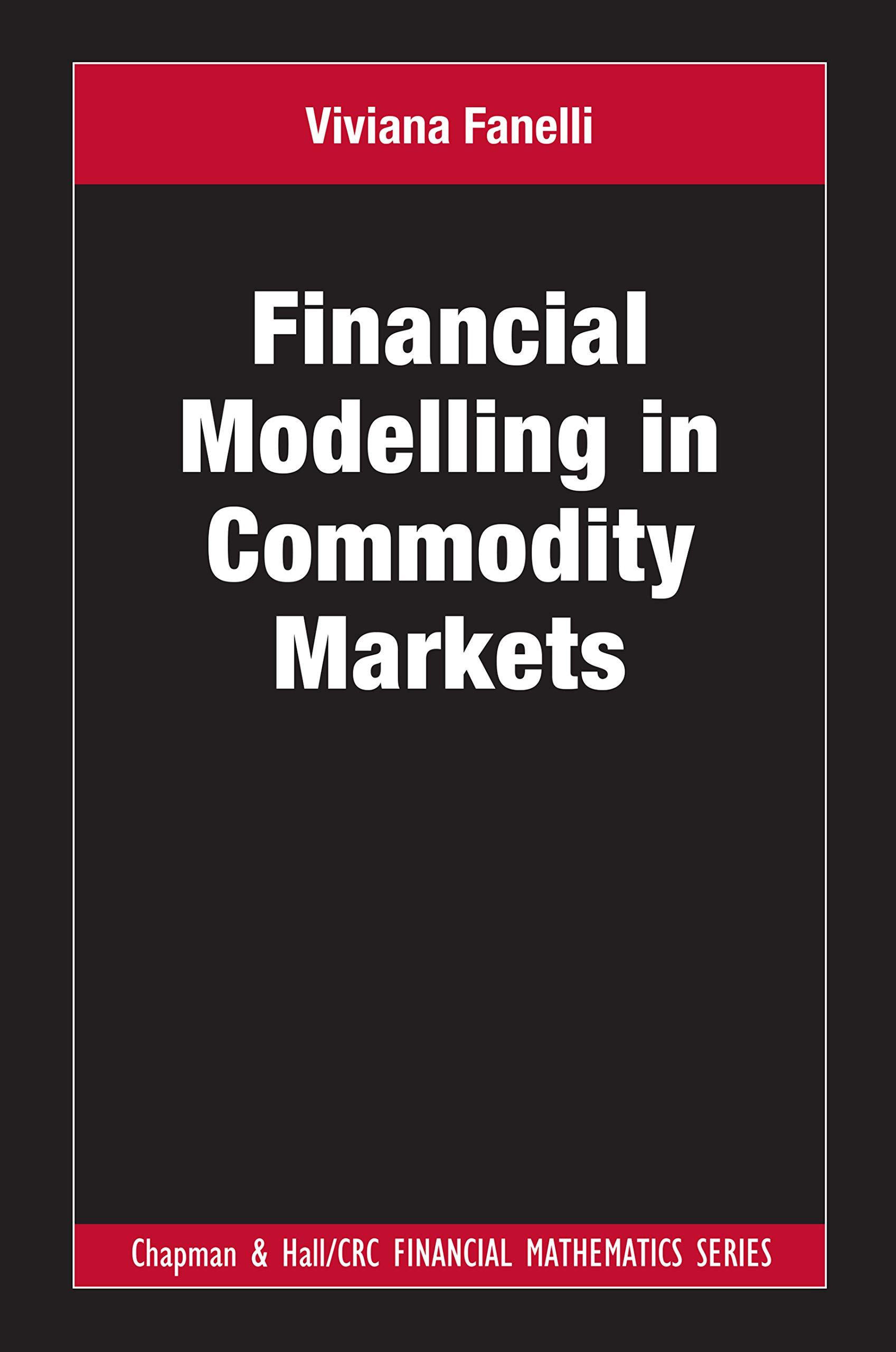 financial modelling in commodity markets 1st edition viviana fanelli 0367442868, 978-0367442866